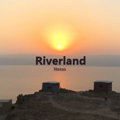 Riverland (Demo) - Nexus