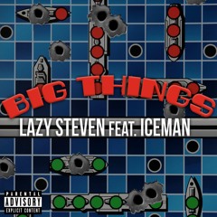 Big Things feat. Iceman