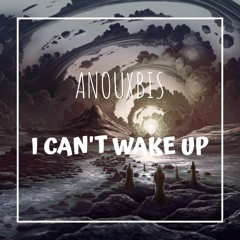 i can't wake up