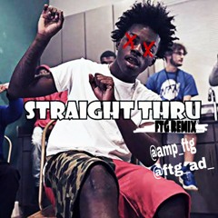 Straight Thru - FTG remix