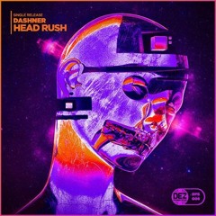 DASHNER - Head Rush