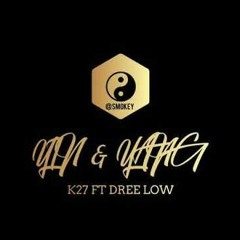 K27 ft. DREE LOW - YIN & YANG [OSLÄPPT] (OFFICIAL AUDIO)