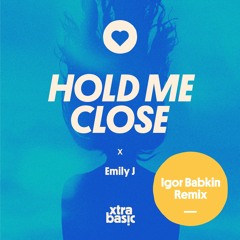 Hold Me Close (Remixes)