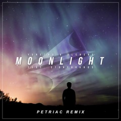 Yonetro & Ulchero - Moonlight (feat. Storyboards) [Petriac Remix]