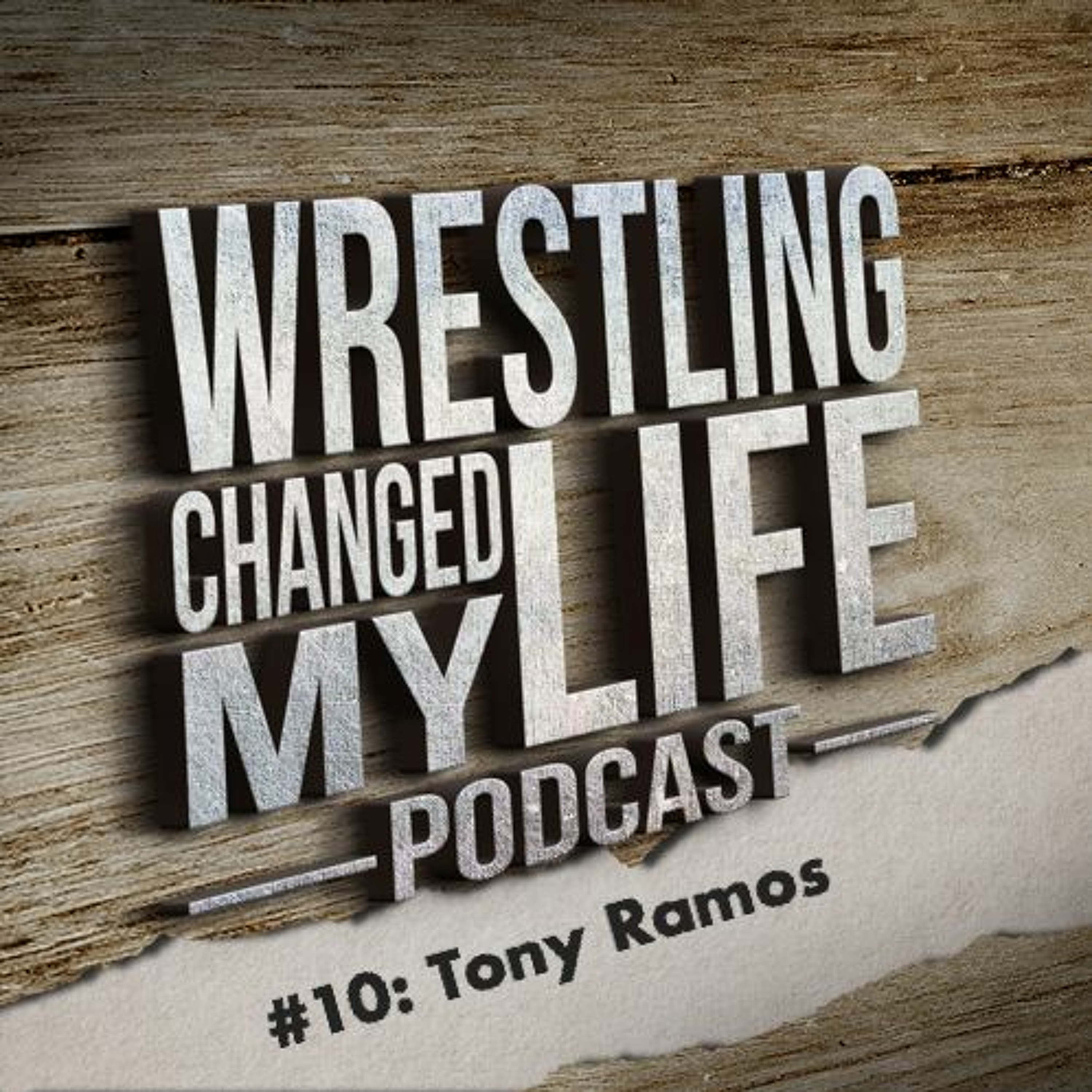 Wrestling Changed My Life (Wrestling Podcast)