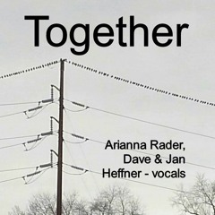 Together - feat. Arianna Rader (7yrs old) - vocals