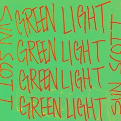 Green Light (prod. Sun Scott & CaRter)