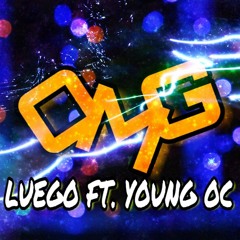 Luego Ft. Young Oc - OMG