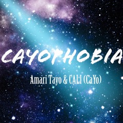 Amari Tayo & CALI (CaYo) - CAYOPHOPIA