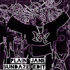 Plain Jane (Sundaze Edit)