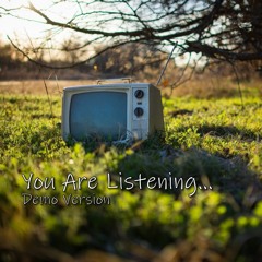 You Are Listening... - Demo version