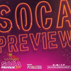 Bloodline Franco Presents - SOCA PREVIEW 2019 GHMUMM
