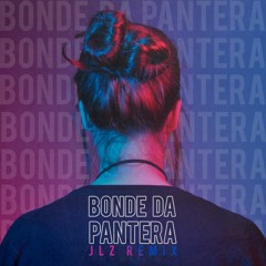 MC Tha - Bonde Da Pantera (JLZ Remix)