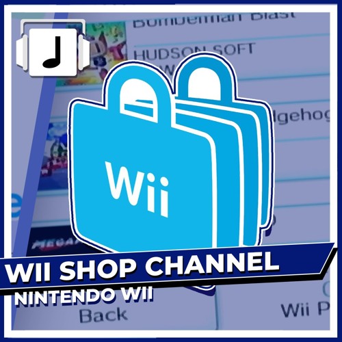 Stream "Wii Shop Channel" Wii Remix (Wiimix?) by NoteBlock 2018-2019 |  Listen online for free on SoundCloud