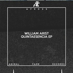 William Arist - Quintaesencia I [AFR035 | Premiere]