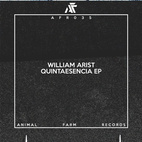 William Arist - Quintaesencia I [AFR035 | Premiere]