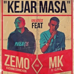 Kejar masa - Zemo feat. MK