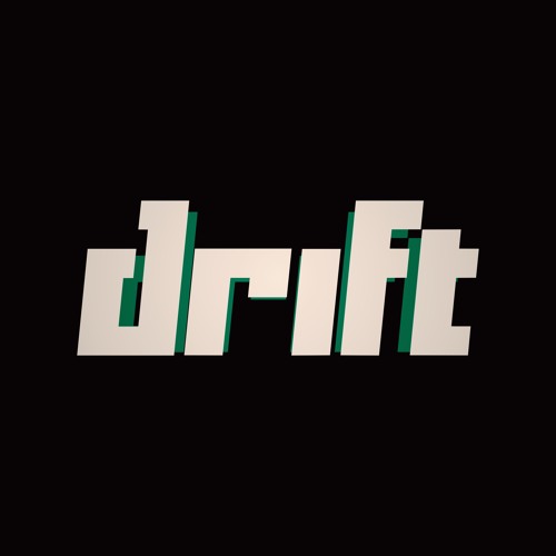 DRIFT