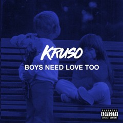 BOYS NEED LOVE TOO (remix)