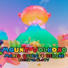 Mount Volbono - Mario Odyssey Redone