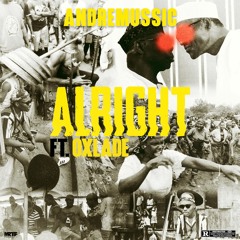 Alright ( Feat. Oxlade)