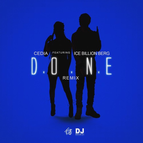 Done (Remix) Feat. Ice Billion Berg