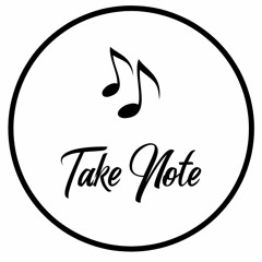 PRELUDE  - Welcome to Take Note Podcast