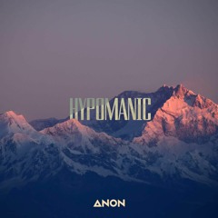 Hypomanic (Prod. AE Beats)