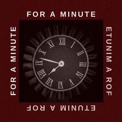 For A Minute (prod. Hoodrichbako)