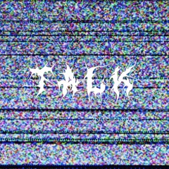 TALK