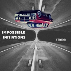 IMPOSSIBLE INITIATIONS