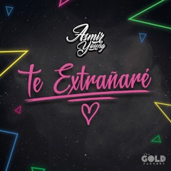 Asmir Young  Te Extrañaré