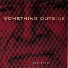 Something Outside-When Love is Gone
