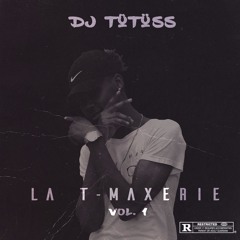 DJ Tûtüss - LA TMAXERIE (2019)