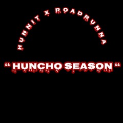Huncho szn ft.Roadrunna