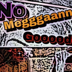 No Megan Good Ft. 5IVE2SOWAVY & Big Fo$ho (Prod By. Eugene X Big FO$HO)