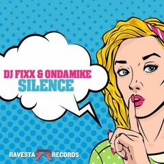 FIXX & ONDAMIKE-  SILENCE