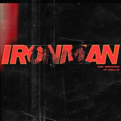 Iron Man (Ft Foolio)