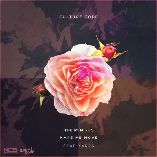 Culture Code Make Me Move The Remixes By G4br13l culture code make me move the