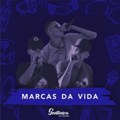 Marcas da Vida - SENTENÇA RAP "Libertando Mentes"