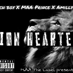 Rich Boy X Amilly $ X Maa Prince- Lion Hearted