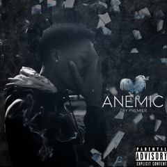 Zay Premier - Anemic