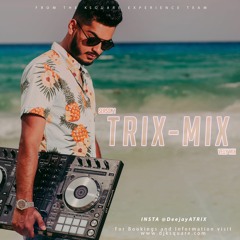 TRIX MIX - Velly Mashup - DJ A-TRIX