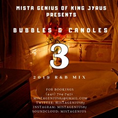 Mista Genius  Bubbles & Candles Vol.3 2019 R&B Mix