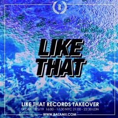 Like That Records on Balamii Radio 1.25.19 (Marvelito, Ase Manual, Dylanthegypsy)