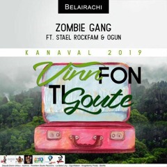 Zombie Gang Ft Stael & O-Gun - Vin Fon Ti Goute ( Kanaval 2019)