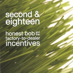 Hey - Honest Bob And The Factory-to-dealer Incentives