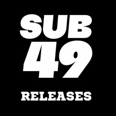 Sub 49 Releases