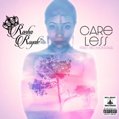 Rasha Royale Feat. Pro Montana - Care Less