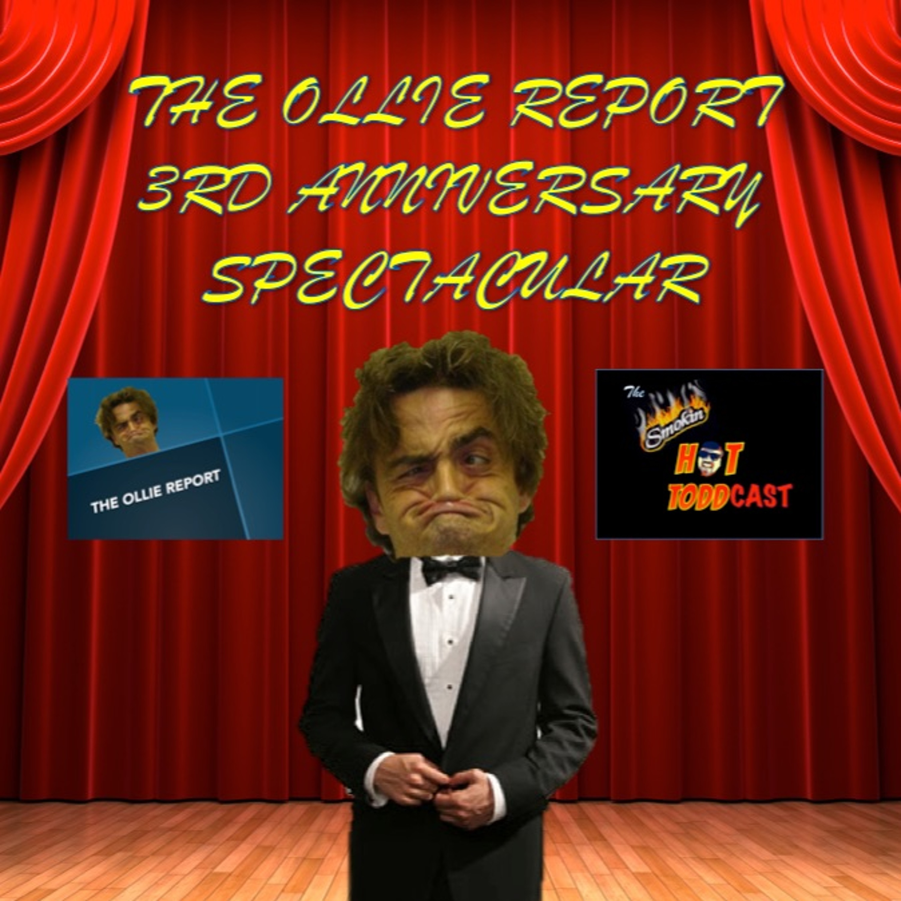 S3 E12: The Ollie Report 3rd Anniversary Spectacular episode artwork